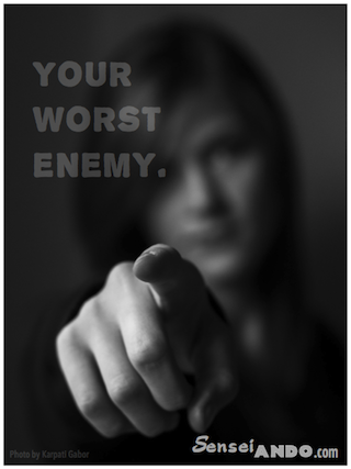 Your Worst Enemy Is You